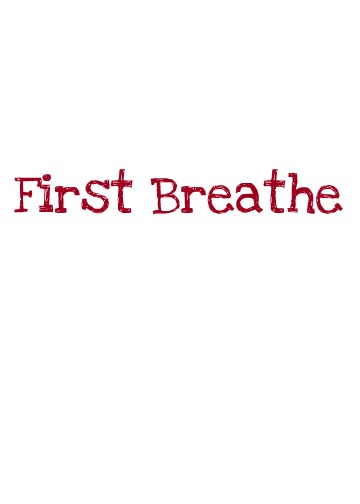 Post image for First Breathe