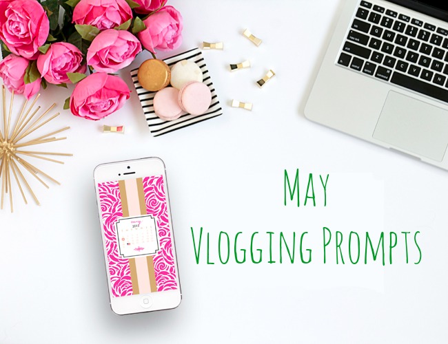 May Vlogging Prompts